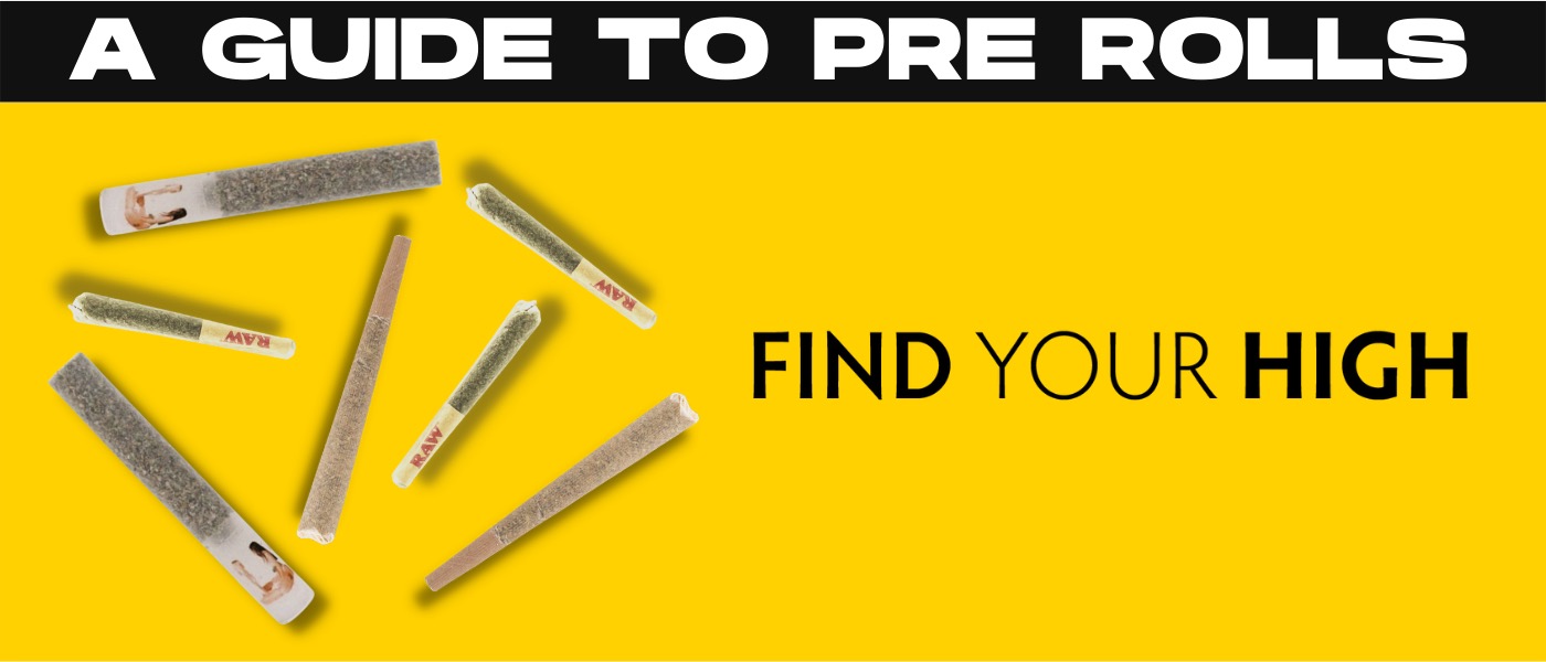 a guide to pre rolls find your high.