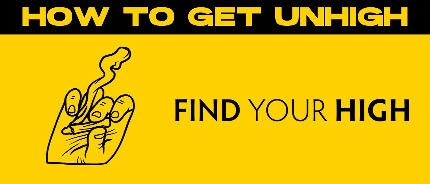 black and yellow banner image that says 'how to get unhigh'