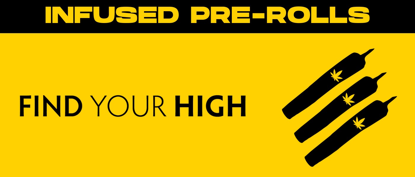 black and yellow banner image that says 'infused pre-rolls'