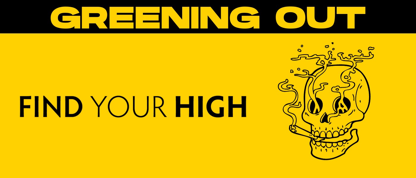 black and yellow banner image that says 'greening out'