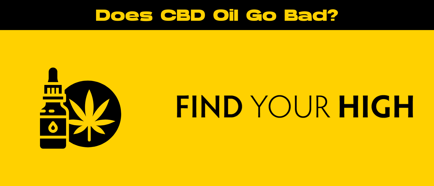 black and yellow banner image for does cbd oil go bad blog