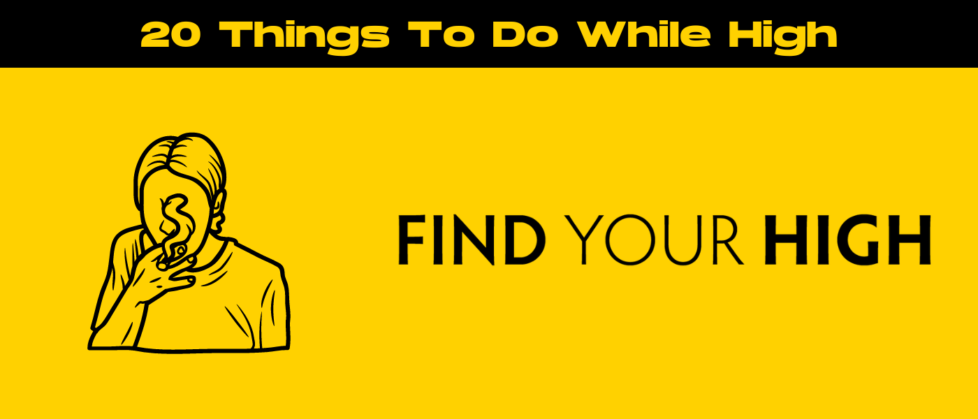 black and yellow banner image for things to do while high blog