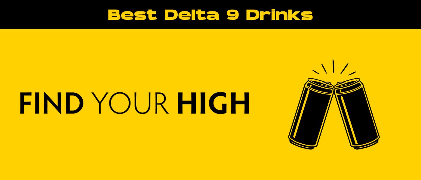 black and yellow banner image for best delta 9 drinks blog