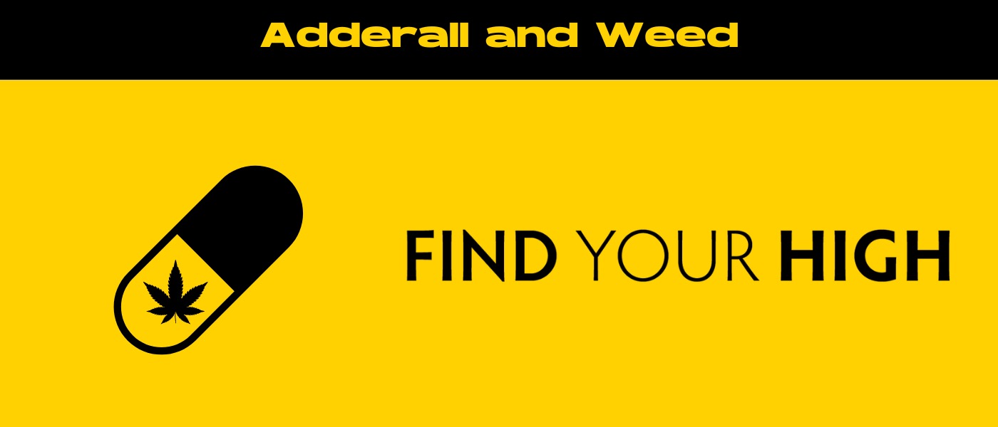 black and yellow banner image for adderall and weed