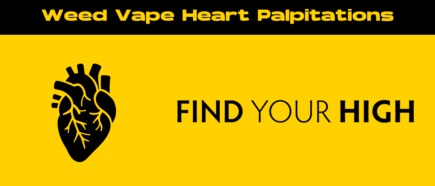 black and yellow banner image for weed vape heart palpitations blog