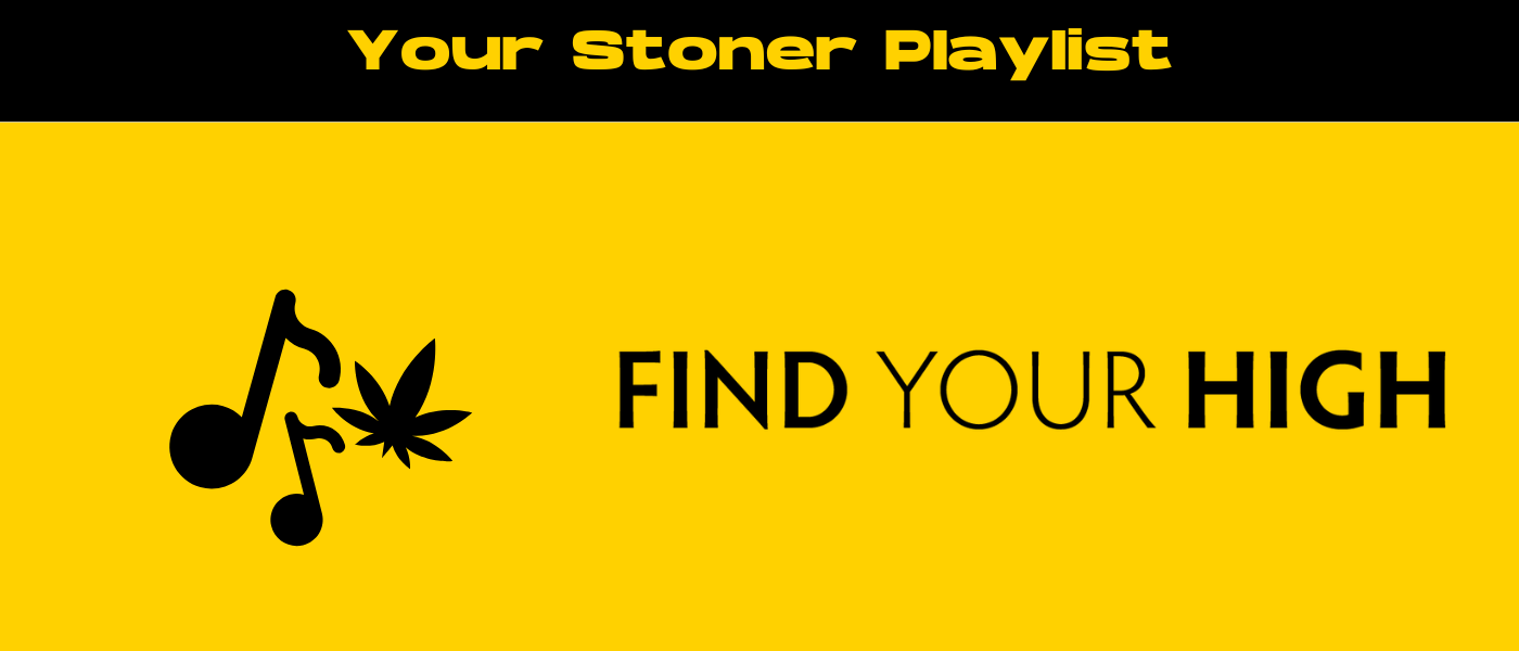 black and yellow banner image for songs to listen to while high blog